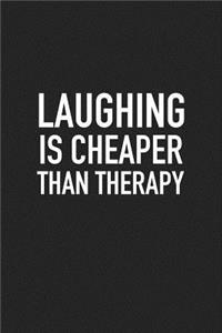 Laughing Is Cheaper Than Therapy