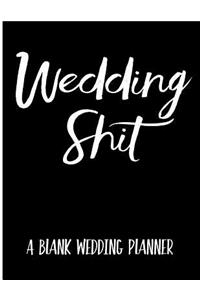 Wedding Shit
