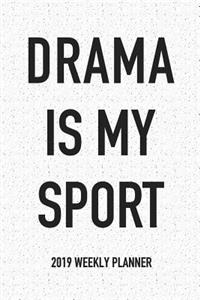 Drama Is My Sport