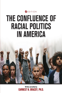 Confluence of Racial Politics in America