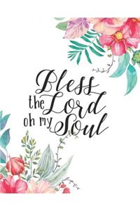 Bless the Lord Oh My Soul