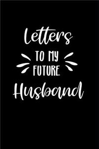Letters to My Future Husband