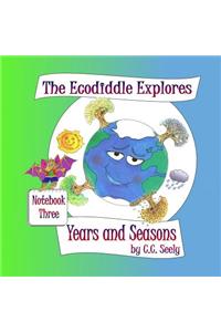 Ecodiddle Explores Years and Seasons