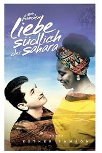 Sie fanden Liebe südlich der Sahara