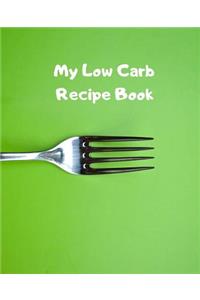 My Low Carb Recipe Book