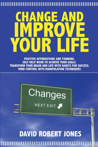 Change and Improve Your Life