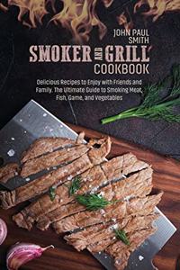 Smoker and Grill Cookbook