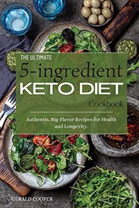 The Ultimate 5-Ingredient Keto Diet Cookbook