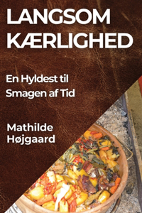 Langsom Kærlighed