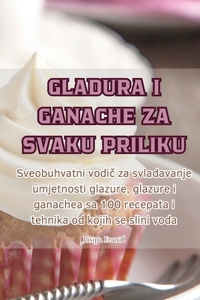 Gladura I Ganache Za Svaku Priliku