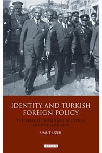 Identity and Turkish Foreign Policy