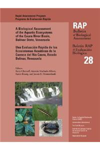 Biological Assessment of the Aquatic Ecosystems of the Caura River Basin, Bolivar State, Venezuela