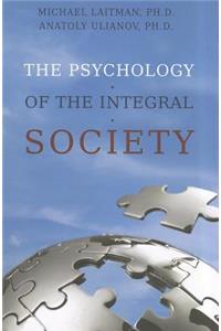 Psychology of the Integral Society