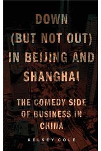 Down (But Not Out) in Beijing and Shanghai