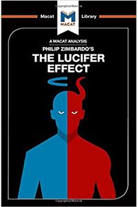 An Analysis of Philip Zimbardo's the Lucifer Effect