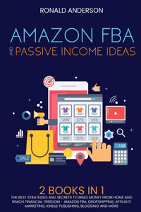 Amazon FBA and Passive Income Ideas