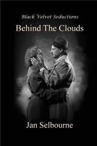 Behind The Clouds