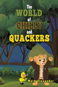 World of Chilly and Quackers