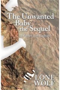 The Unwanted Baby the Sequel