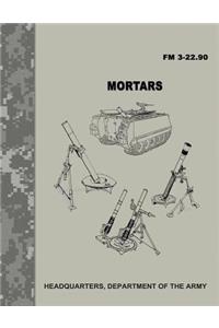 Mortars (FM 3-22.90)