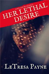 Her Lethal Desire