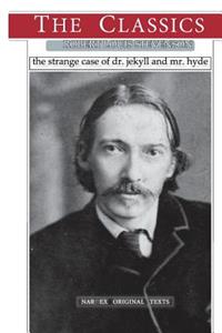 Robert Louis Stevenson, the Strange of Dr. Jekyll and Mr. Hyde