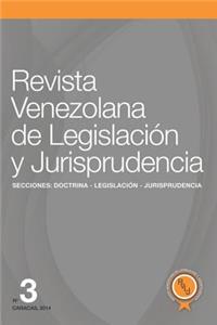 Revista Venezolana de Legislación Y Jurisprudencia N° 3