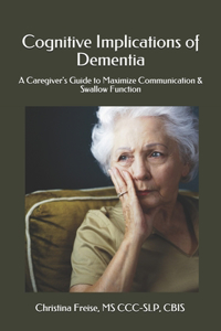 Cognitive Implications of Dementia