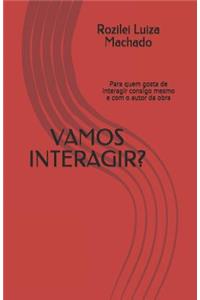 Vamos Interagir?