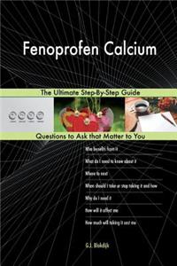 Fenoprofen Calcium; The Ultimate Step-By-Step Guide