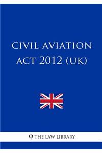 Civil Aviation Act 2012 (UK)