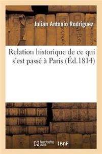 Relation Historique de Ce Qui s'Est Passé À Paris, À La Mémorable Époque de la Déchéance