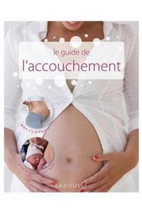 Le Guide de L'Accouchement