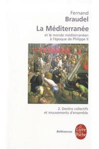 La Meditarranee Et Le Monde (...) a L'epoque De Philippe II - Tome 2