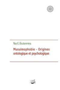 Musulmophobie - Origines ontologique et psychologique