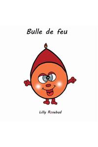 Bulle de feu