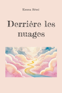 Derrière les nuages