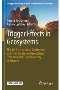 Trigger Effects in Geosystems