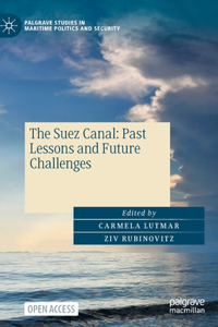 Suez Canal: Past Lessons and Future Challenges