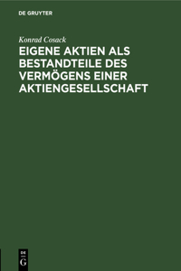 Eigene Aktien ALS Bestandteile Des Vermögens Einer Aktiengesellschaft