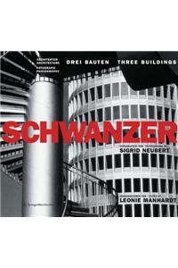 Karl Schwanzer. Drei Bauten - Three Buildings: Fotografiert Von - Photographs by Sigrid Neubert. Architektur - Architecture Fotografie - Photography