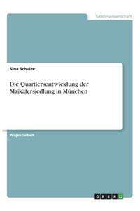 Quartiersentwicklung der Maikäfersiedlung in München