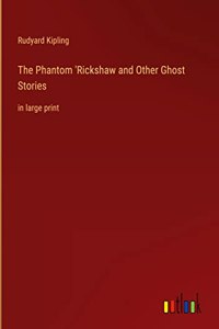 Phantom 'Rickshaw and Other Ghost Stories