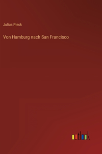 Von Hamburg nach San Francisco