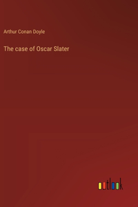 case of Oscar Slater