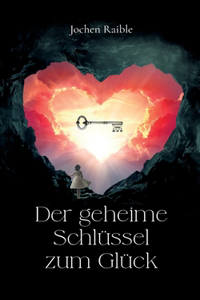 geheime Schlüssel zum Glück