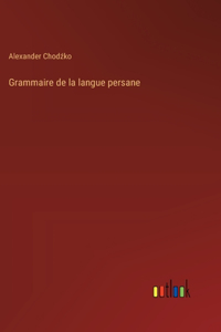 Grammaire de la langue persane