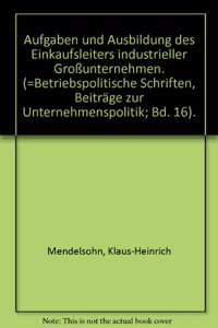 Aufgaben Und Ausbildung Des Einkaufsleiters Industrieller Grossunternehmen