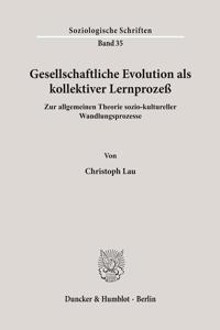 Gesellschaftliche Evolution ALS Kollektiver Lernprozess