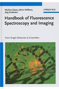 Handbook of Fluorescence Spectroscopy and Imaging